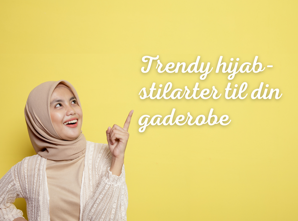 Trendy hijab-stilarter for sæsonen: Inspiration til din garderobe - Hidayah.dk
